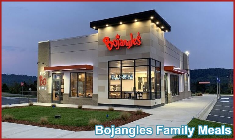 Bojangles Family Meals ️ UPDATED 2023