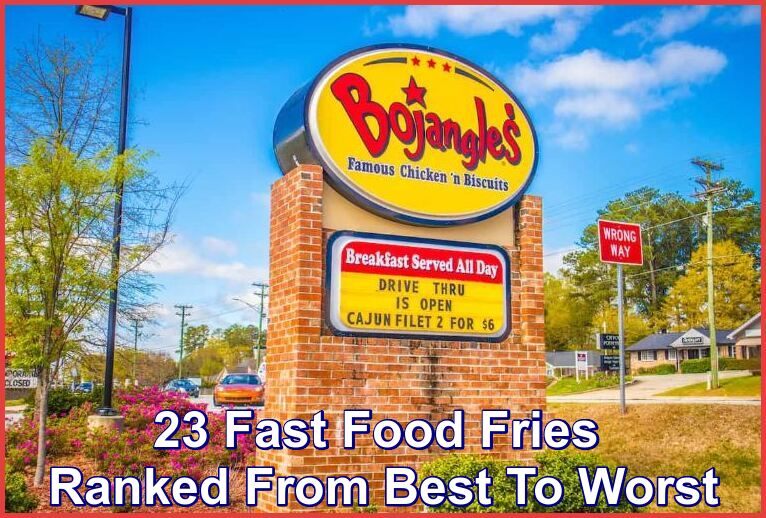 23-Fast-Food-Fries-Ranked-From-Best-To-Worst