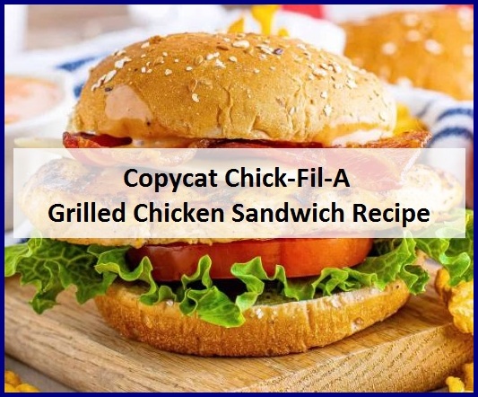 Copycat-Chick-Fil-A-Grilled-Chicken-Sandwich-Recipe