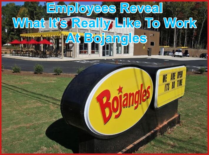 Employees Reveal What It's Really Like To Work At Bojangles