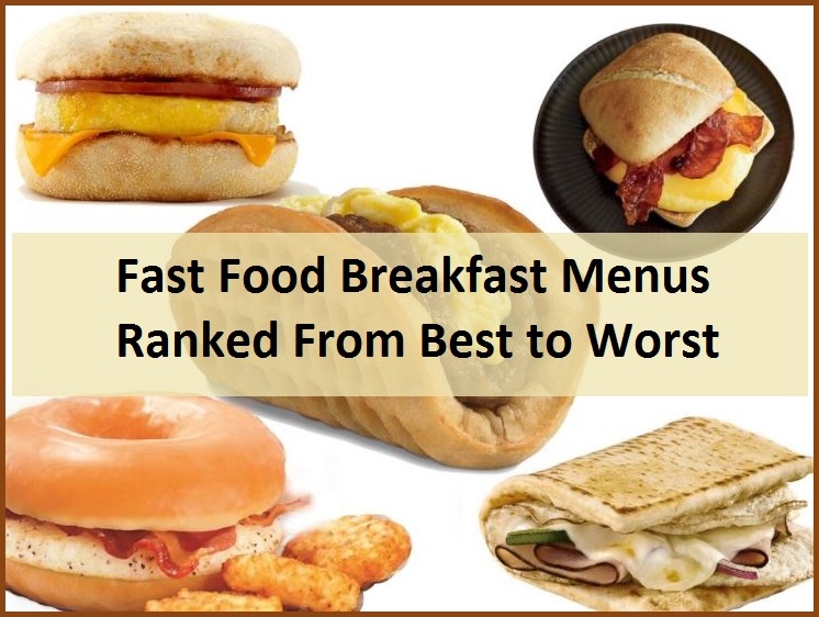 Fast-Food-Breakfast-Menus-Ranked-From-Best-to-Worst